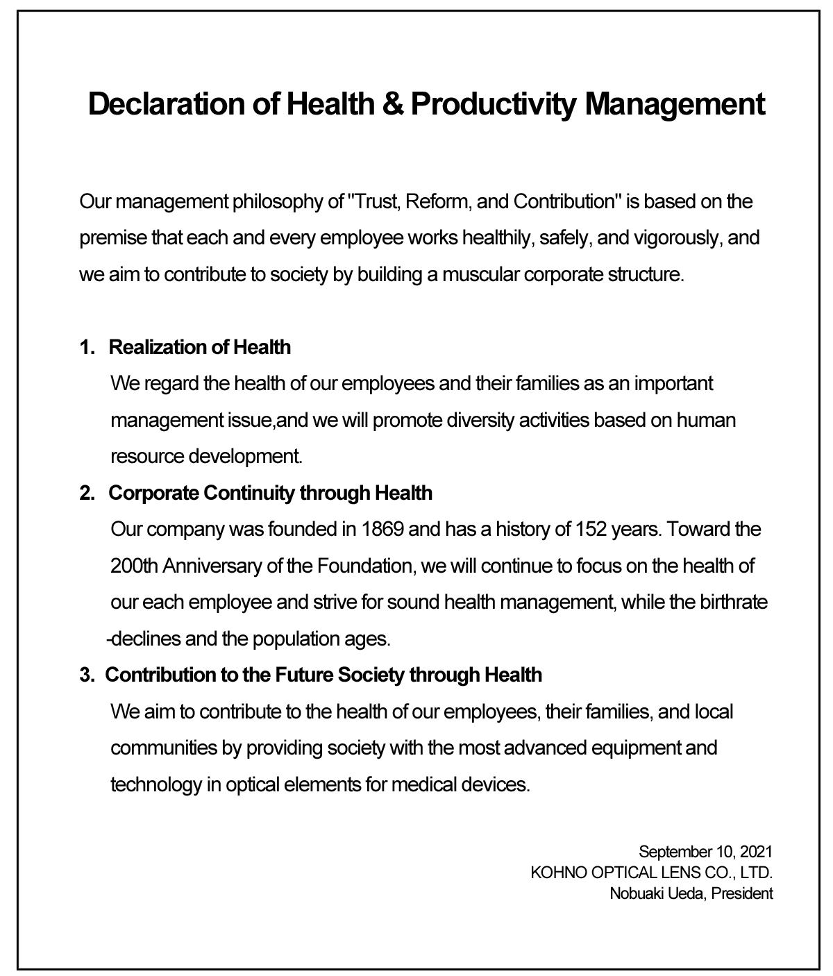 Declaration of Health & Productivity Management Our management philosophy of 